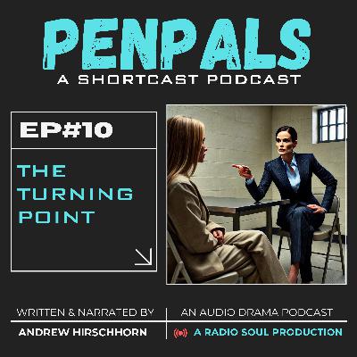Ep. 10: The Turning Point: Loss And Gain