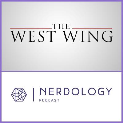 Episode 48 The West Wing