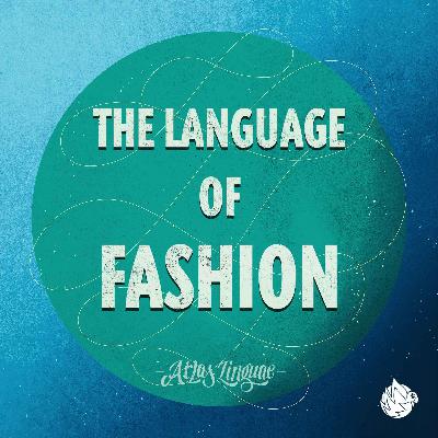 The Language of Fashion