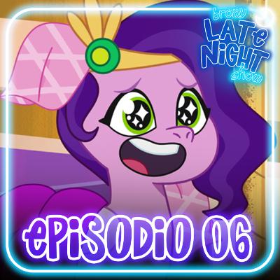 Episodio 06: Pipp Petals sin fama alguna