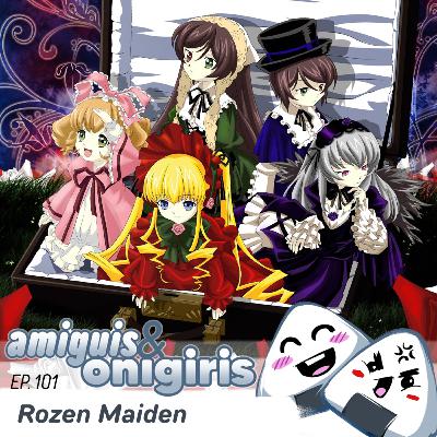 Amiguis y Onigiris 101 - Rozen Maiden