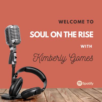 Welcome to Soul on the Rise podcast!