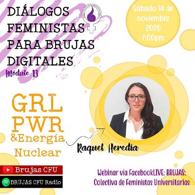 Hablemos de Girl Pwr y energía nuclear - Episodio 14
