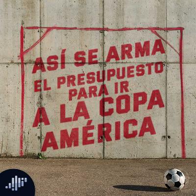 Así se arma el presupuesto para ir a la Copa América | Los 5in Club
