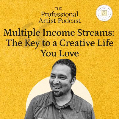 Multiple Income Streams: The Key to a Creative Life You Love