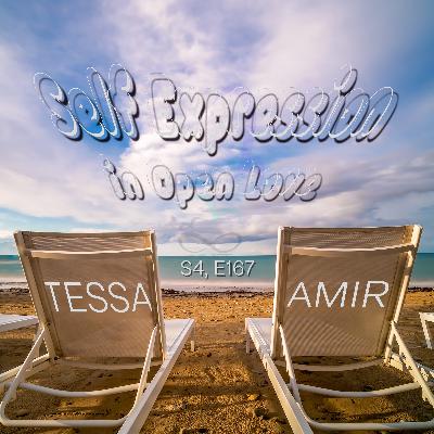 Self Expression in Open Love with Tessa & Amir