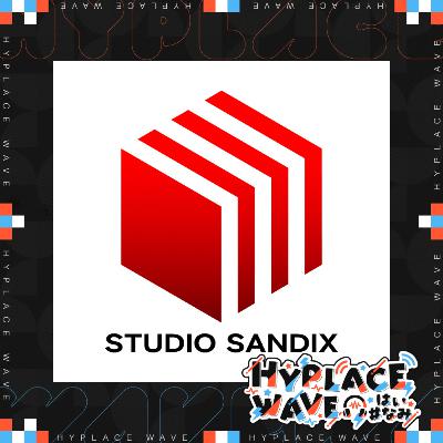 リスペクトとハッピーが根幹。Studio Sandixの全貌を解き明かす