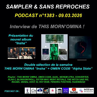 S&SR Podcast n°1383 – 09.03.2026 [ Interview THIS MORN'OMINA + Tops of the week THIS MORN'OMINA "Insha" & OMEN CODE "Alpha State"]