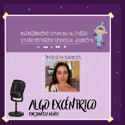 Chismecito de la vida con Josefina: experiencias como ex au pairs, la adultez, las amistades y las relaciones Chismecito de la vida con Josefina: experiencias como ex au pairs, la adultez, las amistades y las relaciones