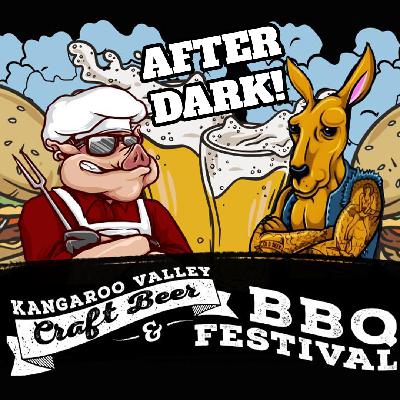 Kangaroo Valley Craft Beer & BBQ Festival AFTER DARK 2024