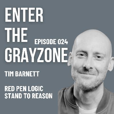 024 - Fighting for Faith w/ kindness and wisdom w/ TIM BARNETT 024 - Fighting for Faith w/ kindness and wisdom w/ TIM BARNETT