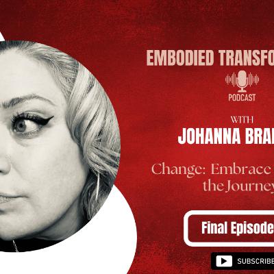 Change - Embracing & Honoring the Journey