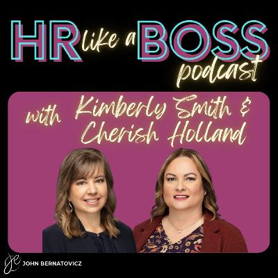 Insights from the Central California SHRM Chapter | HR Like a Boss with Kimberly Smith & Cherish Holland