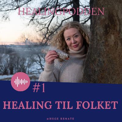 #1 Healing til folket