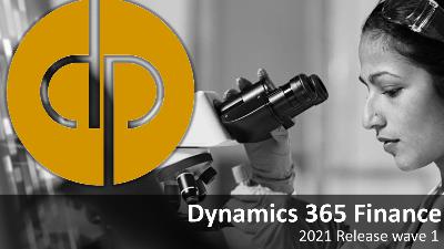 Dynamics 365 Finance, 2021 Release wave 1 notes