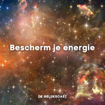 Energetische selfcare - Omdat niet alles wat je voelt van jou is