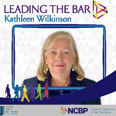 Discussion with Kathleen Wilkinson of the Pennsylvania Bar Association Discussion with Kathleen Wilkinson of the Pennsylvania Bar Association