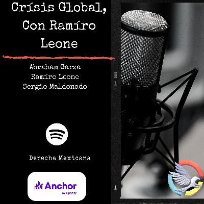 Crisis Globalistas, Con Ramiro Leone