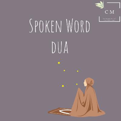 Spoken Word: Dua Spoken Word: Dua