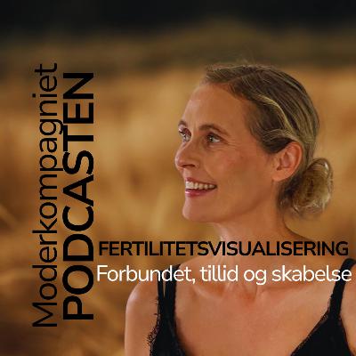 Fertilitetsvisualisering forbundethed, tillid og skabelse