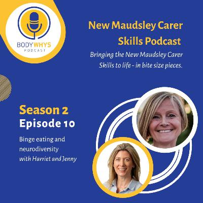 NMCS S2 E10: Binge eating and neurodiversity
