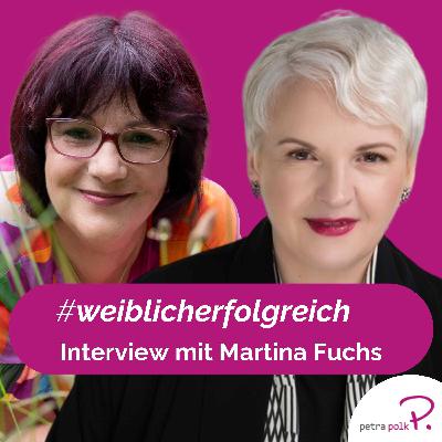 Smarte Wege zum Erfolg: Interview mit Martina Fuchs | PP74 Smarte Wege zum Erfolg: Interview mit Martina Fuchs | PP74