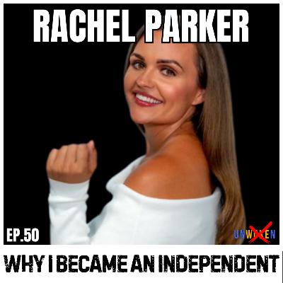 Why I Became an Independent Journalist with Rachel Parker Why I Became an Independent Journalist with Rachel Parker