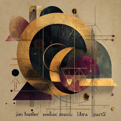 Deep Energy 2254 Zodiac Music - Libra - Part 2