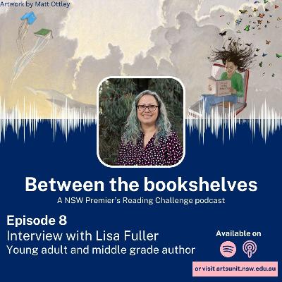 Between the bookshelves - 8. Lisa Fuller Between the bookshelves - 8. Lisa Fuller