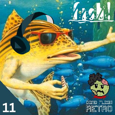 DFR Plays Fish! Podcast Ep11 - Muder on the dancefloor?! DFR Plays Fish! Podcast Ep11 - Muder on the dancefloor?!