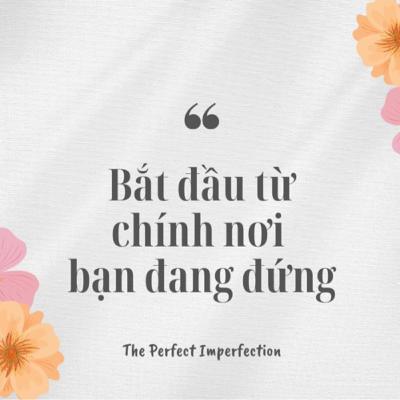 Bắt đầu từ chính nơi bạn đang đứng