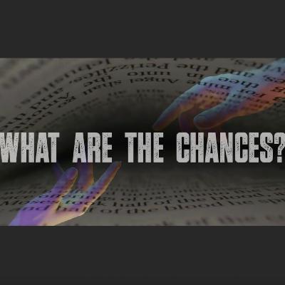 What are the Chances - Day 4
