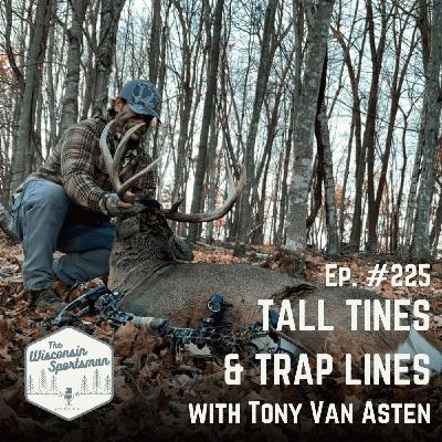 Tall Tines & Trap Lines with Tony Van Asten Tall Tines & Trap Lines with Tony Van Asten