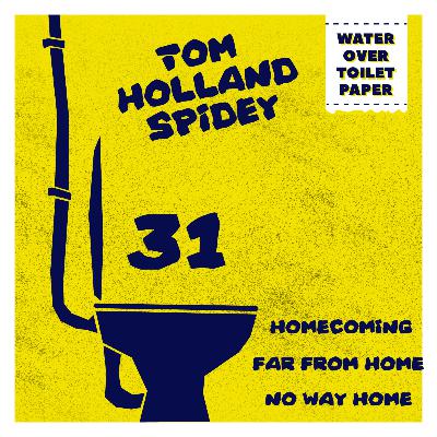 TOM HOLLAND SPIDEY MOVIES : No Way Home(2021), Far From Home (2019) & Homecoming (2017) - Episode 31