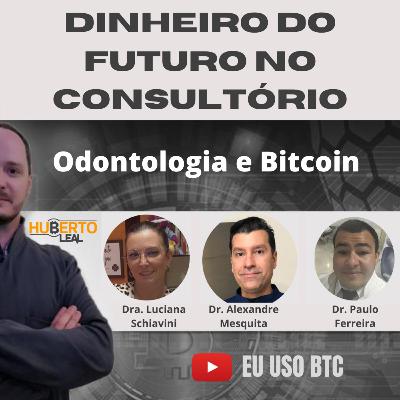 Odontologia e Bitcoin Odontologia e Bitcoin