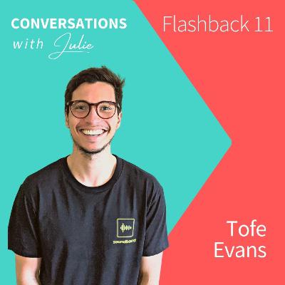 Knowledge + Awareness = Confidence to support - Tofe Evans | Flashback 11