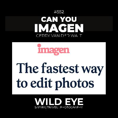 #552 - Can You Imagen