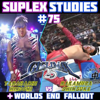 #75: Hiroshi Tanahashi vs Shinsuke Nakamura | NJPW G1 Climax 25 Final #75: Hiroshi Tanahashi vs Shinsuke Nakamura | NJPW G1 Climax 25 Final
