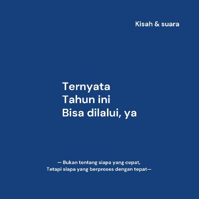 Ternyata tahun ini bisa dilalui, ya.