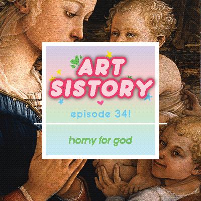Ep 34: Horny For God Ep 34: Horny For God
