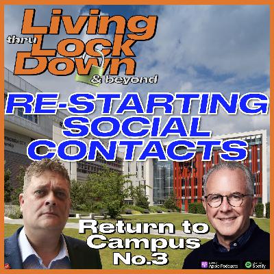 Return to Campus Special Edition 3 - Re-starting Social Contacts