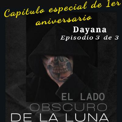 Dayana (tercera y última parte)