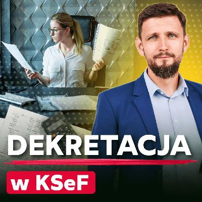 170 – Dekretacja i VAT w świecie KSeF 170 – Dekretacja i VAT w świecie KSeF