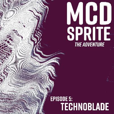 Episode 5: Technoblade