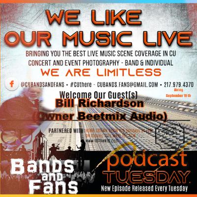 CU Bands and Fans "Where Musicians Tell Their Story" w Bill Richardson of Beetmix Audio CU Bands and Fans "Where Musicians Tell Their Story" w Bill Richardson of Beetmix Audio