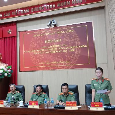 Tin trong nước - Họp báo thông tin về Đại hội đại biểu Đảng bộ Công an Trung ương lần thứ VIII, nhiệm kỳ 2025- 2030