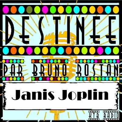 Destinée épi 15, Janis Joplin, la diva psychédélique par Bruno Rostan Destinée épi 15, Janis Joplin, la diva psychédélique par Bruno Rostan