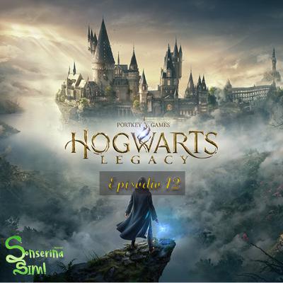 Ep.12 - #SonserinaGeek - Hogwarts Legacy
