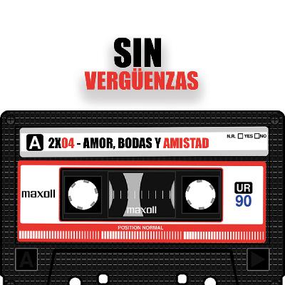 AMOR, BODAS Y AMISTAD - Sin Vergüenzas 2x04