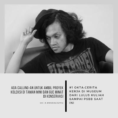 #1 Okta : Cerita kerja di museum dari lulus kuliah sampai psbb saat ini #1 Okta : Cerita kerja di museum dari lulus kuliah sampai psbb saat ini